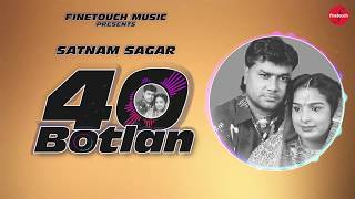 40 Botlan : Satnam Sagar | Punjabi Songs 2020 | Desi Tadka Songs | @FinetouchDesiTadka