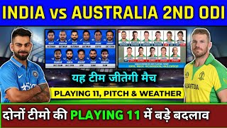 IND vs AUS 2nd ODI - Playing 11, Pitch & Weather Report | India vs Australia 2nd ODI 2020