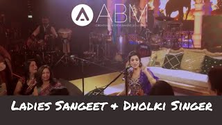 Ladies Sangeet \u0026 Dholki singer