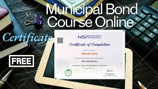 Free Municipal Bonds Course with Certification | Online NISM Course on Municipal Bonds Certificate