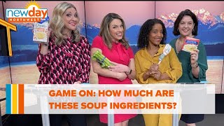 How much are these soup ingredients? - Game On - New Day NW