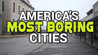 The 10 MOST BORING CITIES in AMERICA