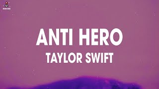 Taylor Swift - Anti Hero (Lyrics) "It's me, hi, I'm the problem, it's me"
