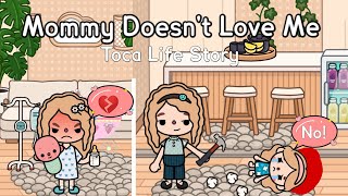 Mommy Doesn't Love Me 🥺🙅🏼‍♀️🤱🏻💔 | Toca Life World ✨ | Toca Life Sad Story 💗 | Toca Boca