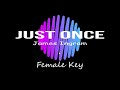 Just Once - Piano Karaoke [ Female Key ] J. Ingram