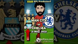 21 May MAN CITY FC vs CHELSEA FC English Premier League Football 2023 EPL #Shorts