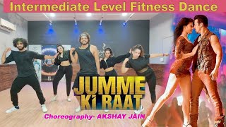 Jumme Ki Raat | Kick | Intermediate Level Fitness Dance | Akshay Jain Choreography | DGM