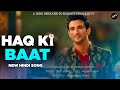 Haq Ki Baat -New Song | Sushant Singh Rajput  | Charapona - T-series, Sony, Zee Music