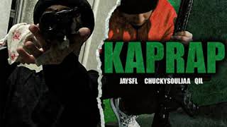 JAY$FL - KapRap [ Ft. Chuckysouljaa , Qil]