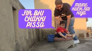 Princy ne papa se chakki pisvai || mummy also happy || princy's life