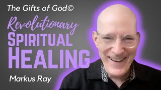 GIFTS OF GOD — REVOLUTIONARY SPIRITUAL HEALING