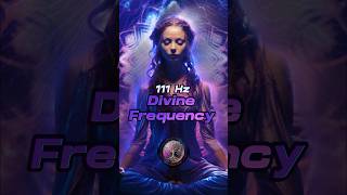 111Hz The Divine Frequency ⭐️ Cell Regeneration #shorts