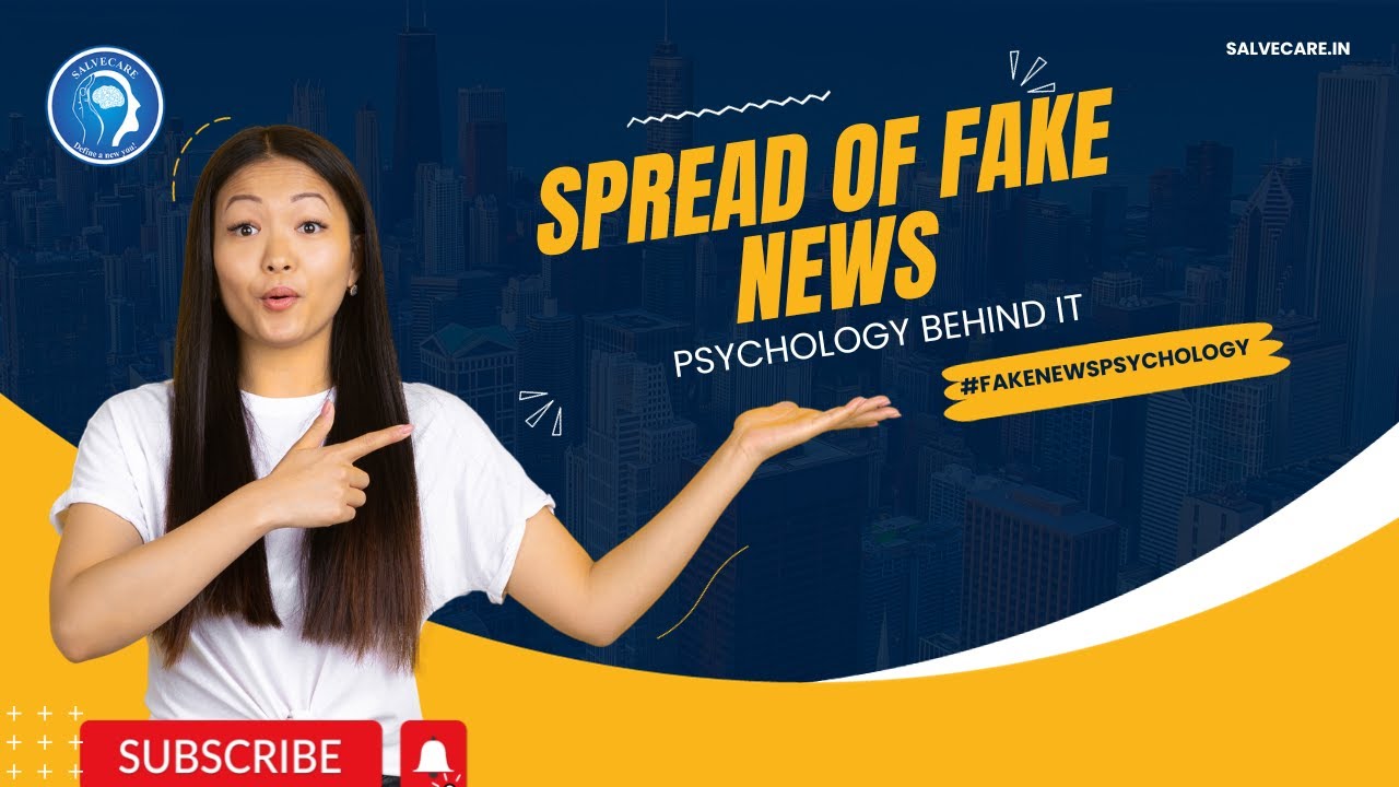 The Psychology Behind The Spread Of Fake News - YouTube