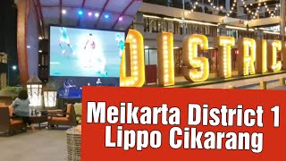 Meikarta District 1 - Lippo Cikarang