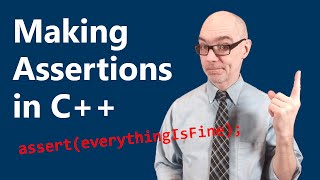 Making Assertions in C++