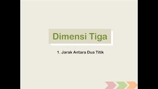 DIMENSI TIGA - JARAK ANTARA DUA TITIK || MATEMATIKA WAJIB SMA KELAS XII