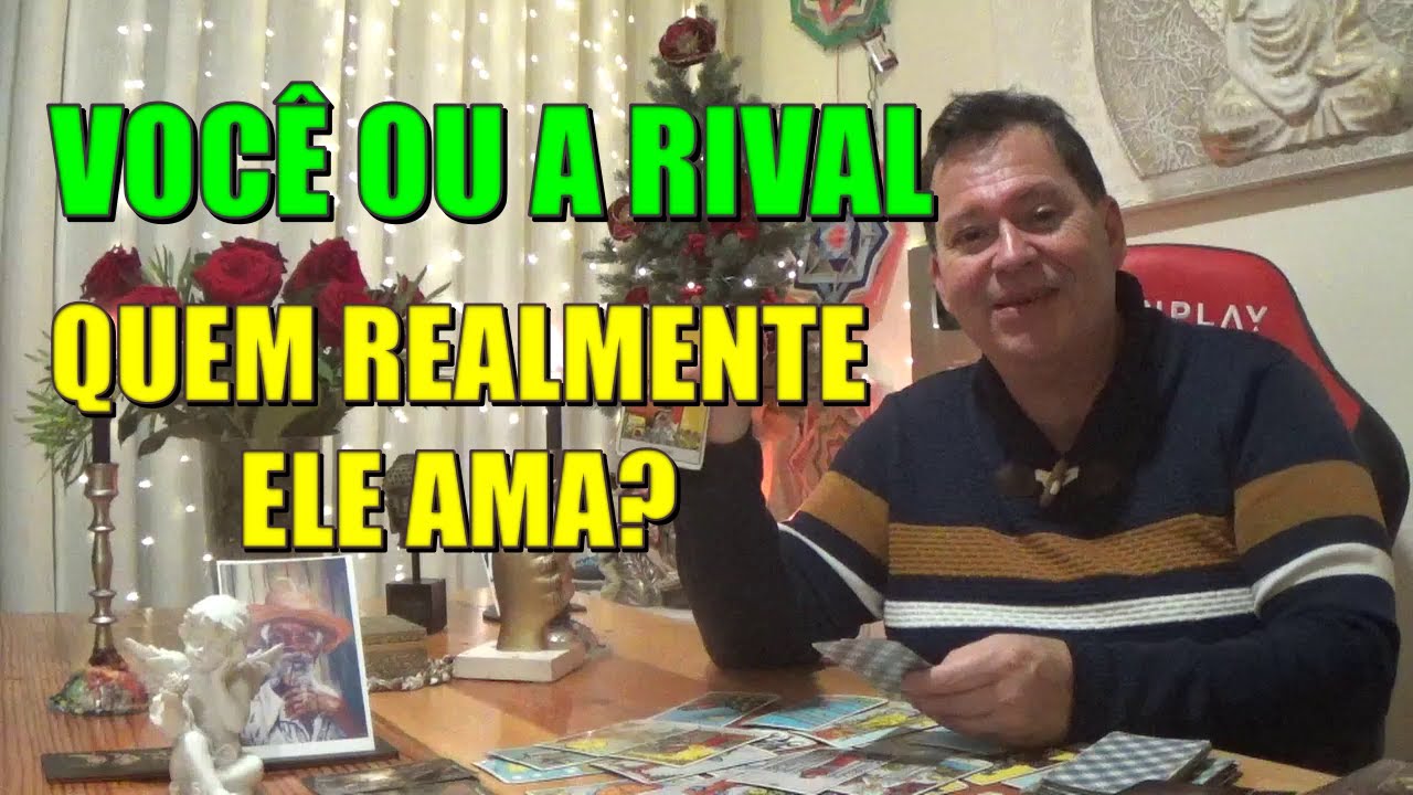 VOCÊ OU A RIVAL,quem Realmente Ele Ama? O Que Esperar Dessa Situação ...