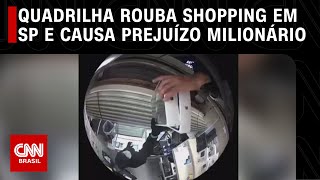 Quadrilha rouba shopping em SP e causa prejuízo milionário | LIVE CNN