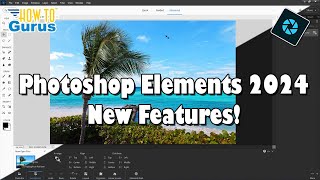 What's New in Photoshop Elements 2024