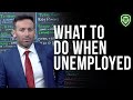 What To Do When Unemployed