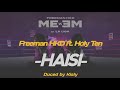 Freeman HKD - Haisi (feat. Holy Ten)