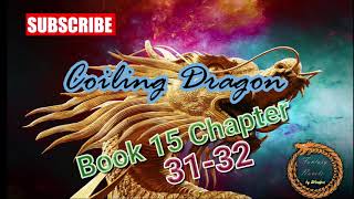 Coiling Dragon Book 15 Ch 31-32