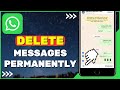 How to Delete WhatsApp Messages Permanently