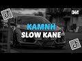 DJ KAMNH SLOW KANE VIRAL TIKTOK