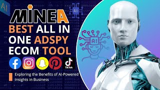 Minea AI Adspy - The Best All In One Adspy Tool For Dropshipping