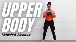 Standing Upper Body Kettlebell Workout | Strength \u0026 Cardio