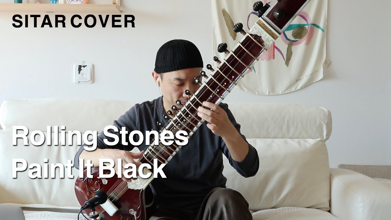 Rolling Stones - Paint It Black (Sitar Cover) - YouTube