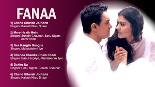 Fanaa Movie All Songs || Audio Jukebox ||Aamir khan & kajol || Evergreen Hits​​​​​ || Jukebox