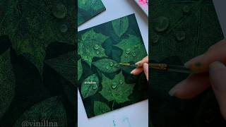 Leaf drop painting / Water drops painting / Morning drops painting / Leaf painting / Botanical