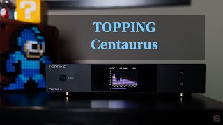 Topping Centaurus DAC, my thoughts and opinion... does it sound like the Cyan2/Holo DACs?