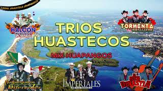 🔥Mix Trios Huapangos Huastecos 2022🎶Halcon Huasteco, Huapangueros Diferentes,Imperiales De La Sierra