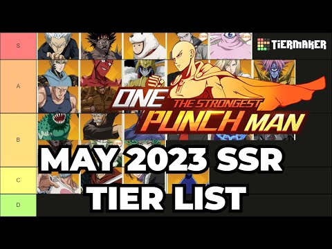 May 2023 Tier List SSR ONLY! One Punch Man The Strongest