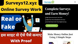 Surveys12 Real or Fake | Surveys12.xyz Withdrawal | Surveys12 Review | Survey 12 Site ke bare me