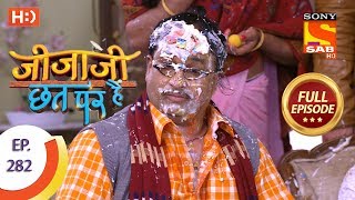 Jijaji Chhat Per Hai - Ep 282 - Full Episode - 1st February, 2019