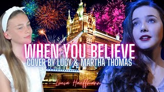 When You Believe - Cover by  Lucy & Martha Thomas - Lyric video by Louva Hauffmann