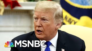 The President Donald Trump Defense: Deny, Deny, Downplay | MTP Daily | MSNBC