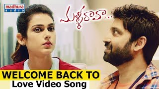 Welcome Back To Love Video Song | Malli Raava | Sumanth | Aakanksha Singh | Gowtam Tinnanuri