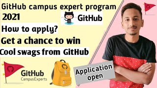 GitHub campus expert program 2021||Win cool goodies from GitHub