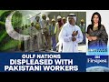 Gulf Nations Complain about Pakistani Workers | Vantage with Palki Sharma