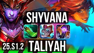 SHYVANA vs TALIYAH (JGL) | Rank 13 Shyvana | KR Grandmaster | 25.S1.2