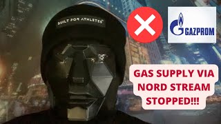 GAS SUPPLY VIA NORD STREAM STOPPED!!!