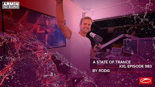 A State of Trance Episode 983 [XXL Guest Mix: Rodg] [@astateoftrance]