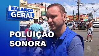 Ação promove adequação de carros de som em combate à poluição sonora - Balanço Geral Sábado