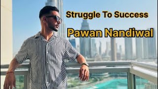 Struggle To Success by Pawan Nandiwal @pawannandiwal23