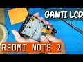 Xiaomi Redmi Note 2 Ganti LCD + touchscreen