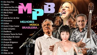 MPB As Melhores Pro Dia A Dia - Músicas Popular Brasileira - Ana Carolina, Djava